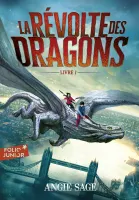 La Révolte des Dragons, Livre 1