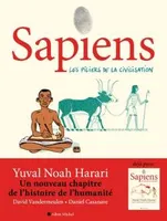 2, Sapiens, Tome 2 - Les piliers de la civilisation