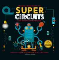 Super Circuits, Découvre le monde excitant des Super Circuits et des grandes lois de l'électricité
