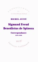 Sigmund Freud - Benedictus de Spinoza, Correspondance 1676-1938