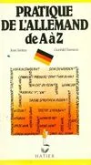 Pratique de l'allemand de A à Z