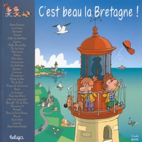 Livres Bretagne C'EST BEAU LA BRETAGNE ! Claude Bourel