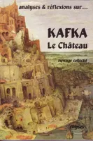 Kafka, Le Château, thème d'étude, l'existence