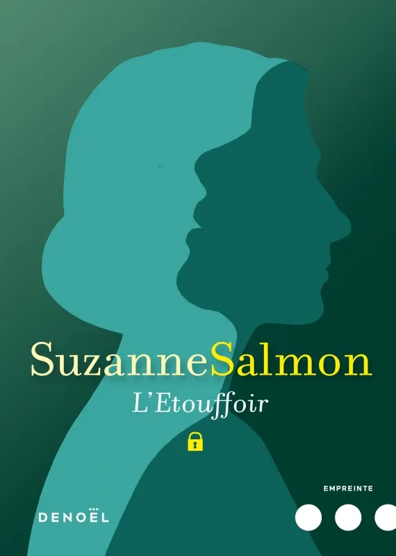 Livres Littérature et Essais littéraires Romans contemporains Francophones L'étouffoir, Roman Suzanne Salmon