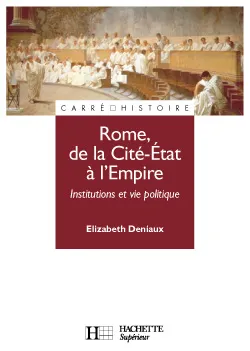Rome, de la Cité-Etat à l'Empire - Livre de l'élève - Edition 2001