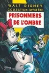 Les enquêtes de Mickey et Minnie., Prisonniers de l'ombre