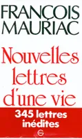 Nouvelles Lettres d'une vie 1906-1970, 1906-1970
