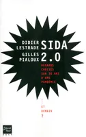 Sida 2.0, 1981-2011, 30 ans de regards croisés