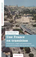 Une France en transition, Urbanisation, risques environnementaux et horizon écologique dans le second xxe siècle