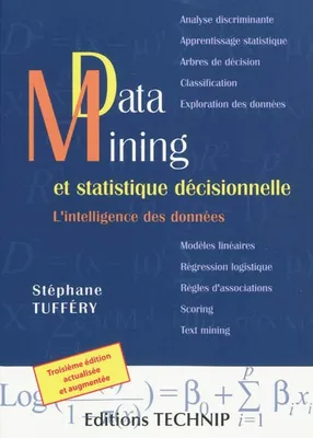 Data mining et statistique décisionnelle - l'intelligence des données, l'intelligence des données