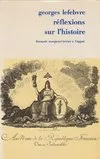 Réflexions sur l'histoire [Paperback] Lefebvre, Georges and Soboul, Albert