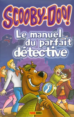 Scooby-Doo, SCOOBY DOO ! LE MANUEL DU PARFAIT DETECTIVE