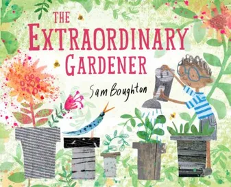The Extraordinary Gardener (Paperback) /anglais