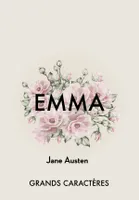 Emma, Grands caractères