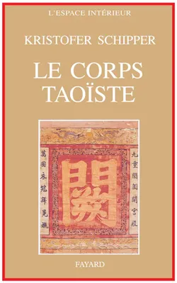 Le Corps taoïste, Corps physique - corps social