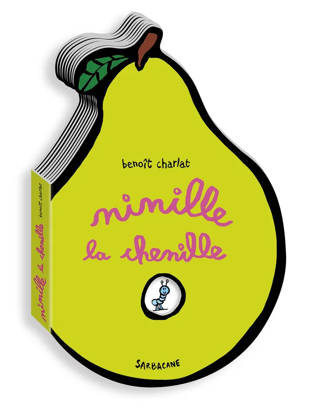 Livres Jeunesse Les tout-petits Albums NINILLE LA CHENILLE Benoît Charlat
