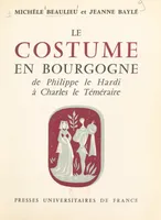 Le costume en Bourgogne, De Philippe le Hardi à la mort de Charles le Téméraire (1364-1477)