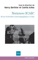Noticiero ICAIC, 30 ans d'actualités cinématographiques à cuba
