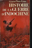 Histoire de la Guerre d'Indochine.