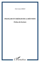 Français et Créoles de la Réunion, Fiches de lecture