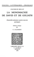 La Monomachie de David et de Goliath, Ensemble plusieurs autres oeuvres poétiques