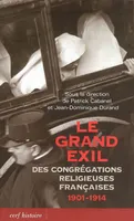 Le Grand exil des congrégations religieuses françaises 1901-1914, 1901-1914