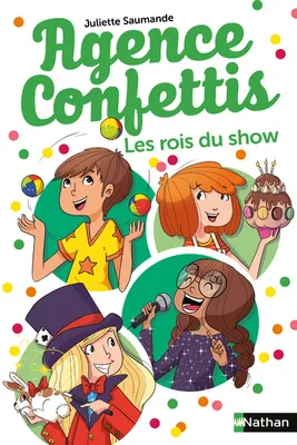 5, Agence Confettis 5:Les Rois du show