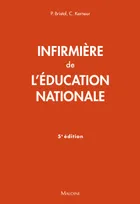Infirmiere de l'education nationale 5e ed.