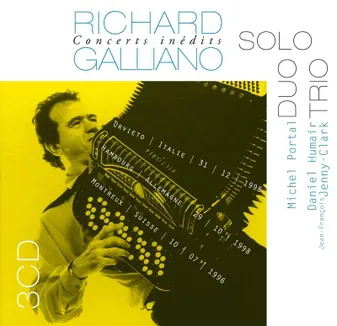 Coffret 3cd :richard Galliano - Concerts Inedits: Solo - Duo - Trio