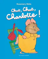 Chut, chut, Charlotte !