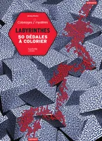 Labyrinthes, 50 dédales à colorier