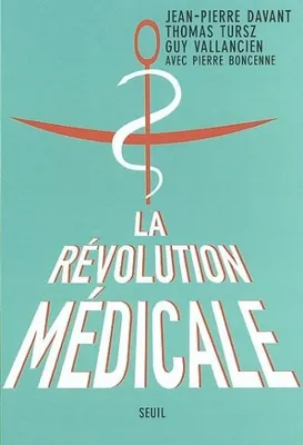 La Révolution médicale