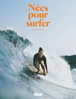 Nées pour surfer