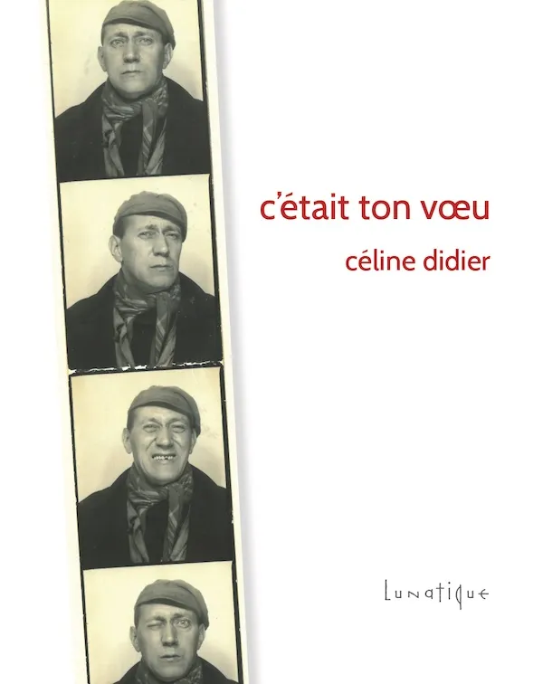 Livres Littérature et Essais littéraires Poésie C'était ton voeu Céline Didier