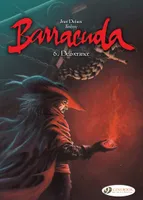 Barracuda - tome 6 Deliverance