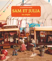 La maison des souris, 3 : Sam et Julia au cirque