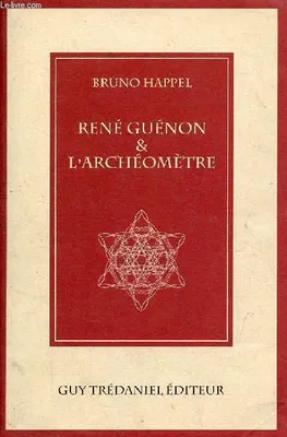 René Guenon et l'archéomètre