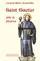 Saint Gautier, abbé de Pontoise, † 8 avril 1099