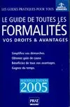 Le guide de toutes les formalités 2005