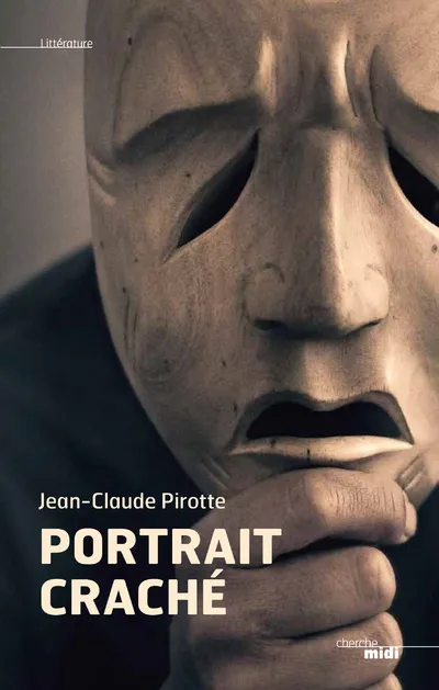Livres Littérature et Essais littéraires Romans contemporains Francophones Portrait craché Jean-Claude Pirotte