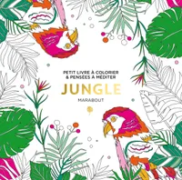 Le petit livre de coloriages : Jungle
