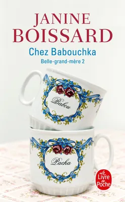 Belle-grand-mère., 2, Chez Babouchka (Belle-Grand-mère, Tome 2), Belle grand-mère