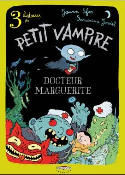 3 histoires de Petit Vampire, 2, Petit Vampire - Roman T02, Docteur Marguerite (Trois histoires de Petit Vampire)