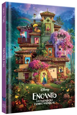 ENCANTO, LA FANTASTIQUE FAMILLE MADRIGAL - Disney Cinéma - L'histoire du film - Disney, La fantastique famille madrigal