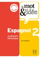 Le mot et l’idée 2 – espagnol