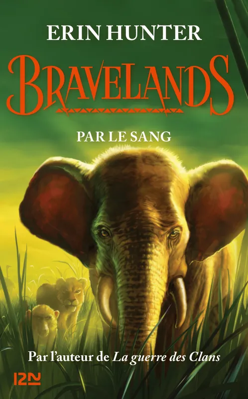 Bravelands - tome 3 : Par le sang Erin Hunter