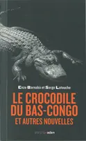 Le Crocodile du Bas-Congo, Et autres nouvelles