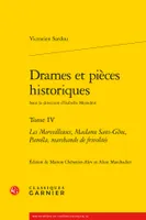 4, Drames et pièces historiques, Les Merveilleuses, Madame Sans-Gêne, Paméla, marchande de frivolités