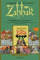Zahhak La légende du roi serpent