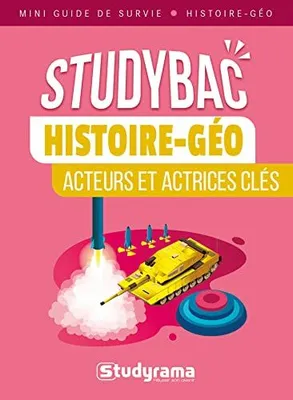 Histoire-géo acteurs et actrices clés, Mini guide de survie Studybac